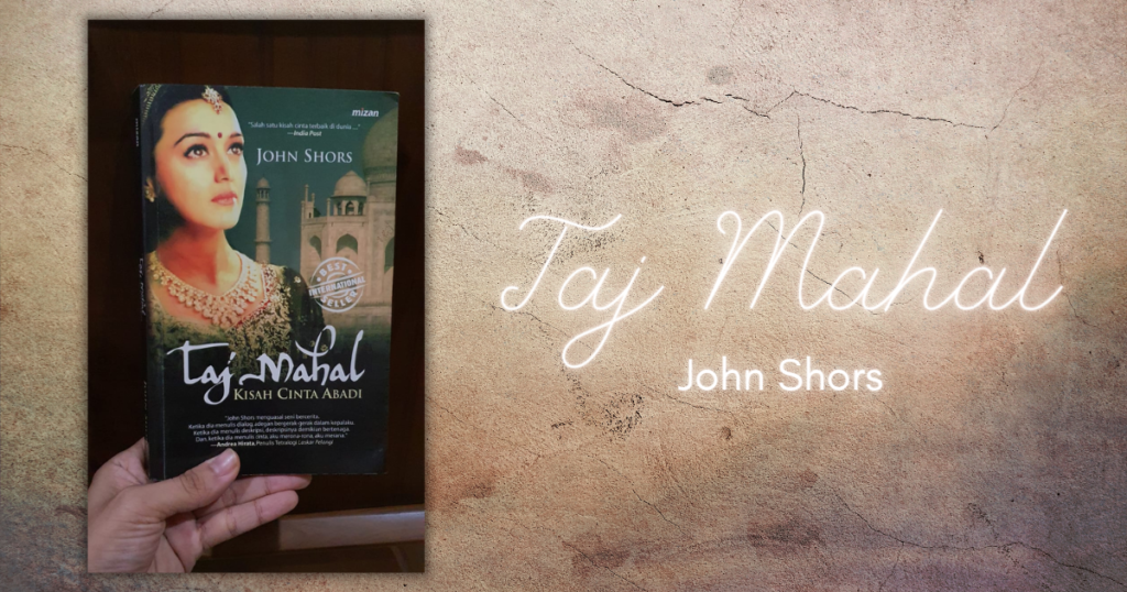Taj Mahal (John Shors)